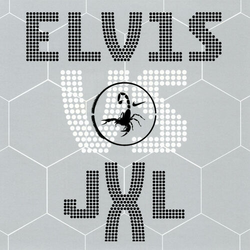 Elvis Presley Vs. Jxl